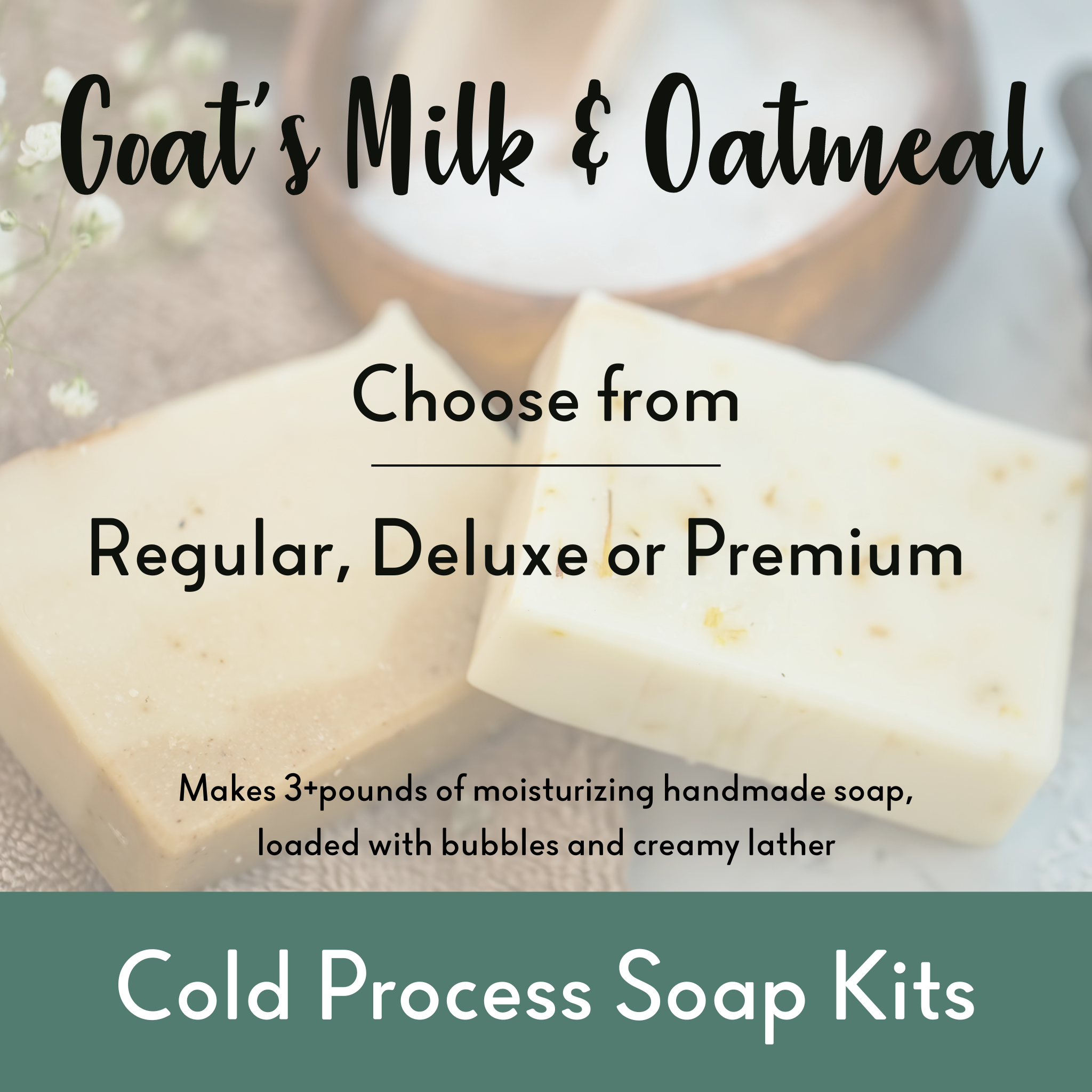 Goat Milk and Oats Soap Kit